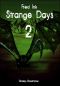 [Strange Days 02] • Strange Days 02